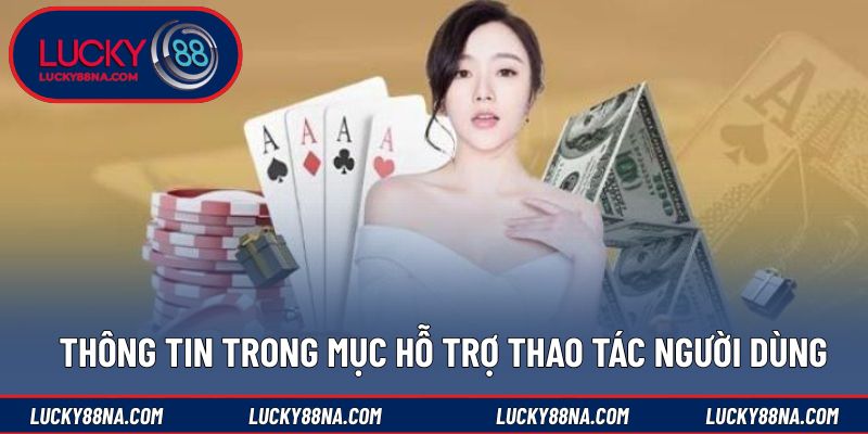 Thông tin trong mục hỗ trợ thao tác người dùng